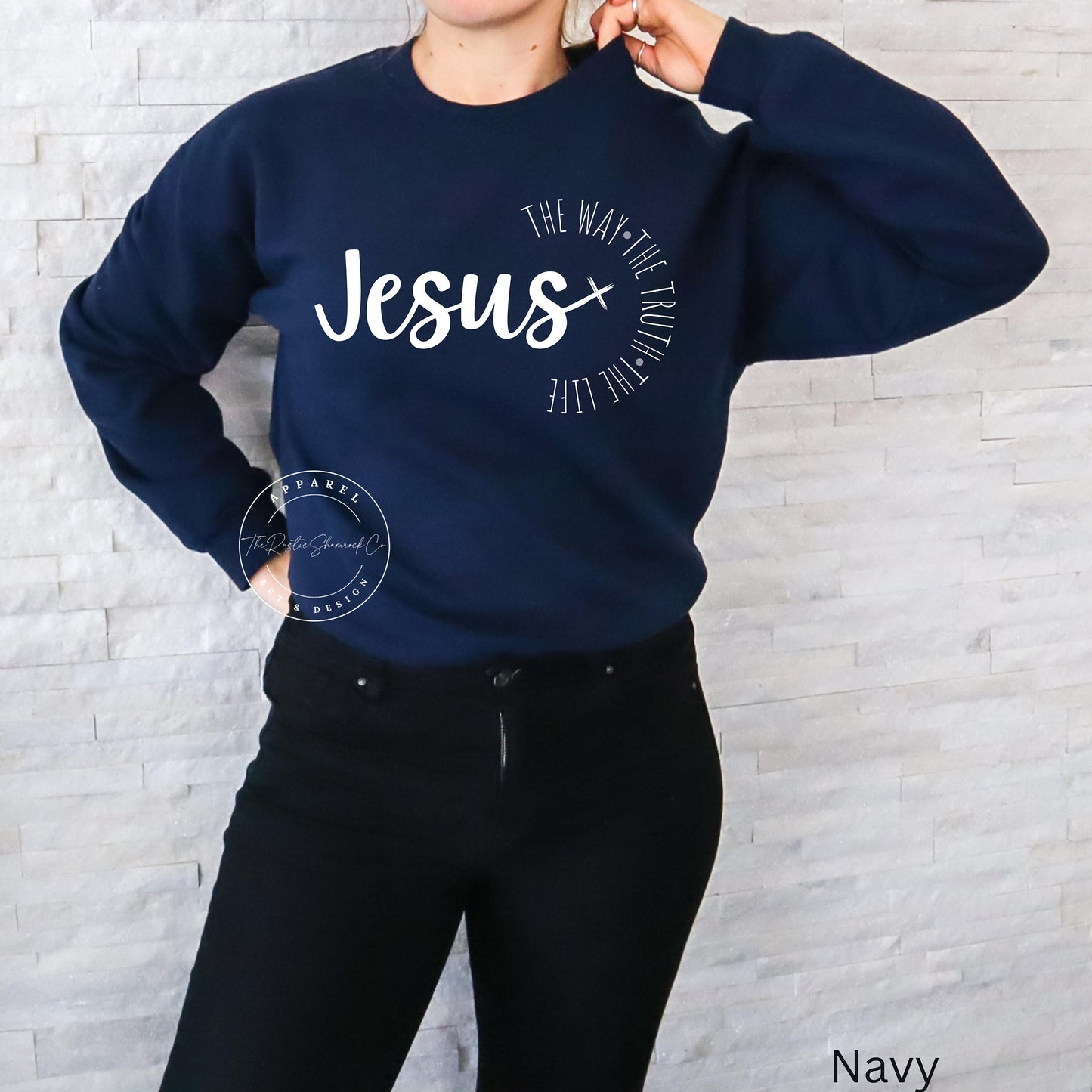 Jesus The Way The Truth The Life sweatshirt, Womens Religious sweatshirt, Faith sweatshirt, Christian shirt, Bible Verse, Jesus Lover shirt